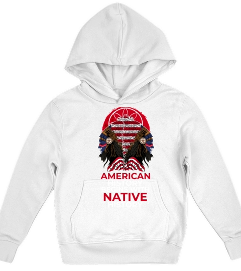 American History Begins With Native History Native Kids Hoodie