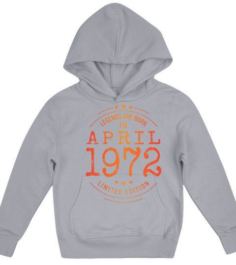Birthday April 1972 Limited Edition Vintage Legend Kids Hoodie