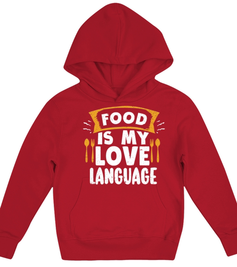 Food Is My Love Language Kids Hoodie