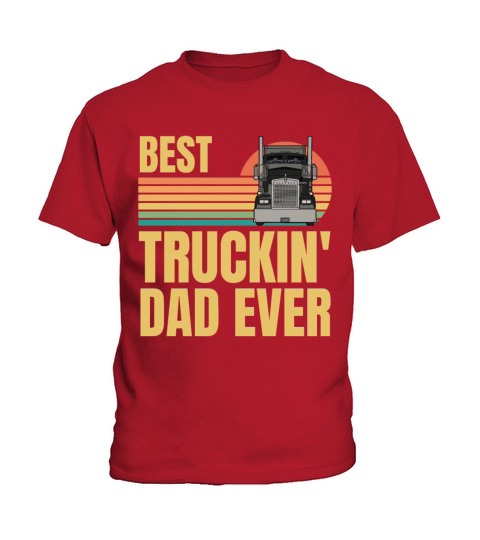 Retro Vintage Best Truckin Dad Ever Big Rig Truck Kids T-Shirt