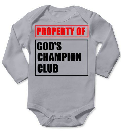 Property Of God’s Champion Club Funny Apparel Long Sleeve Baby One-Piece