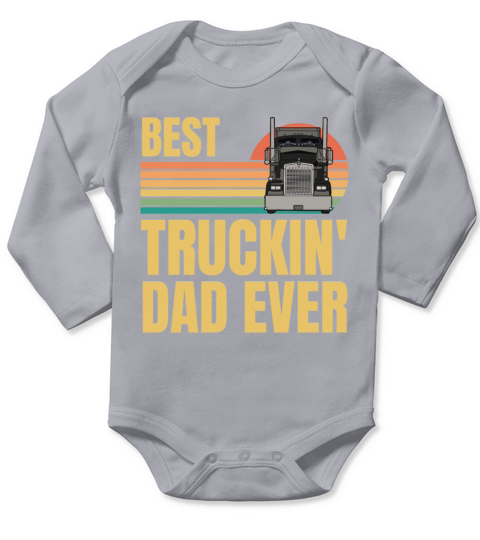 Retro Vintage Best Truckin Dad Ever Big Rig Truck Long Sleeve Baby One-Piece