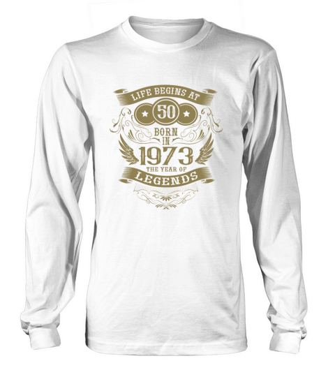 50th Birthday Vintage Sayings 1973 Birthday Long sleeved Unisex