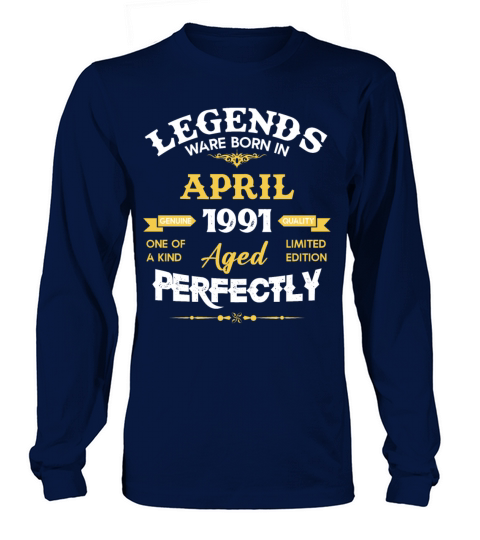 Vintage Aged To Perfection April 1991 Long sleeved Unisex