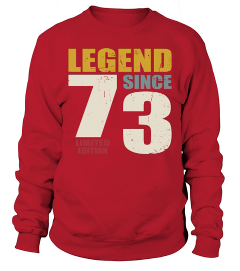 50th birthday vintage 1973 legend since 1973 Sweatshirt Unisex