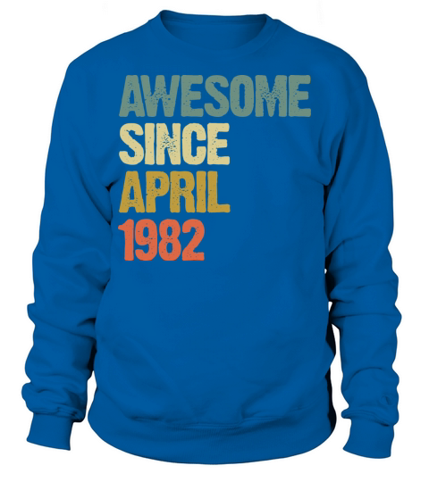 Awesome Since April 1982 Retro Vintage Gift Sweatshirt Unisex