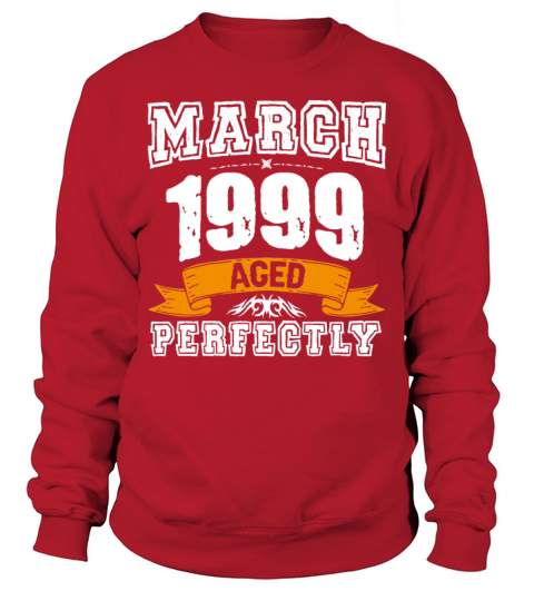 March 1999 Vintage Birthday Present Sweatshirt Unisex