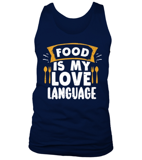Food Is My Love Language Tank Top Unisex