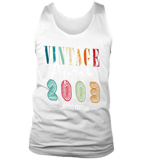Limited Edition 20th Birthday 2003 April born Tank Top Unisex
