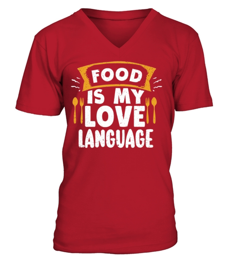 Food Is My Love Language V-Neck T-shirt