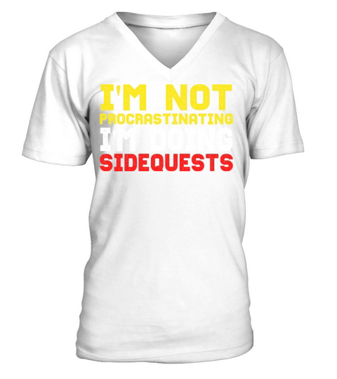 Im Not Procrastinating Im Doing Side Quests V-Neck T-shirt