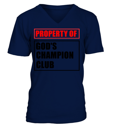Property Of God’s Champion Club Funny Apparel V-Neck T-shirt