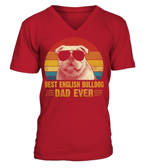 Vintage best english bulldog dad ever Fathers day V-Neck T-shirt