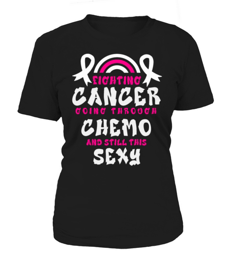 Cancer Fighter Inspirational Quote Men Women Chemo Women's T-Shirt