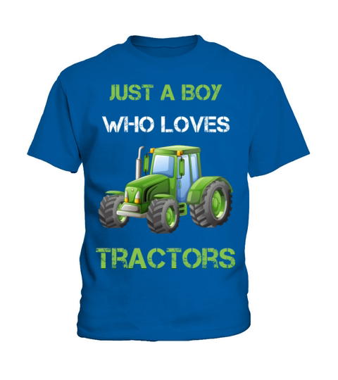 Just A Boy Who Loves Tractors - funny Farming Kids T-Shirt