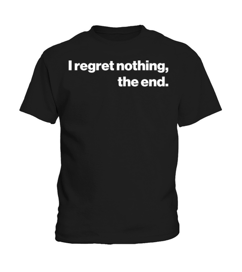 No Regrets Kids T-Shirt