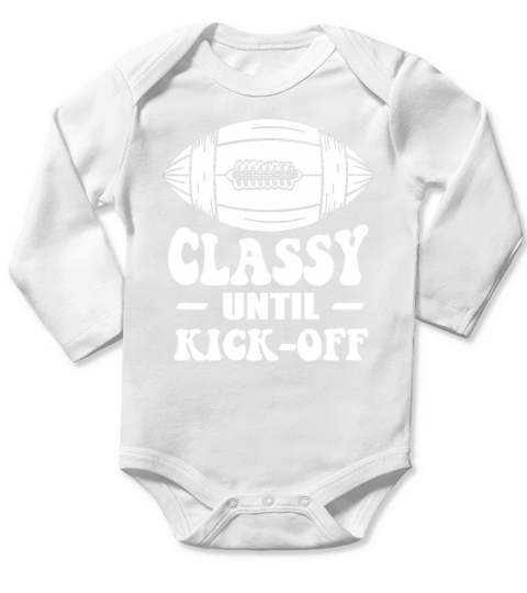 Classy Until Kickoff Game Day American Football Long Sleeve Baby One-Piece