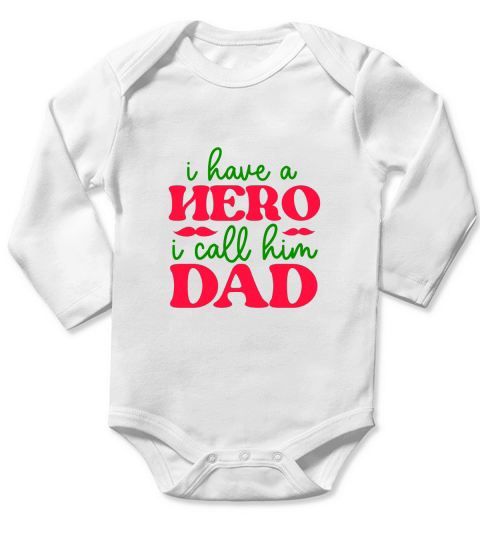I Have A Hero I Call Him Dad Long Sleeve Baby One-Piece