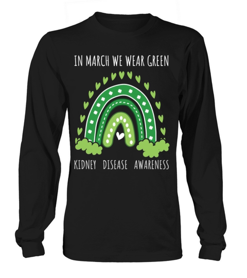 Rainbow March Wear Green Kidney Disease Awareness Long sleeved Unisex