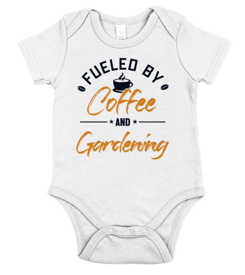 Fueled by Coffee and Gardening Gardener Ideas Short Sleeve Baby One-Piece
