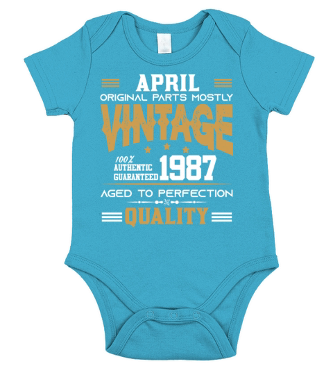 Vintage Aged To Perfection April 1987 Short Sleeve Baby One-Piece