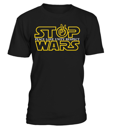 STOP WARS T-Shirt Unisex