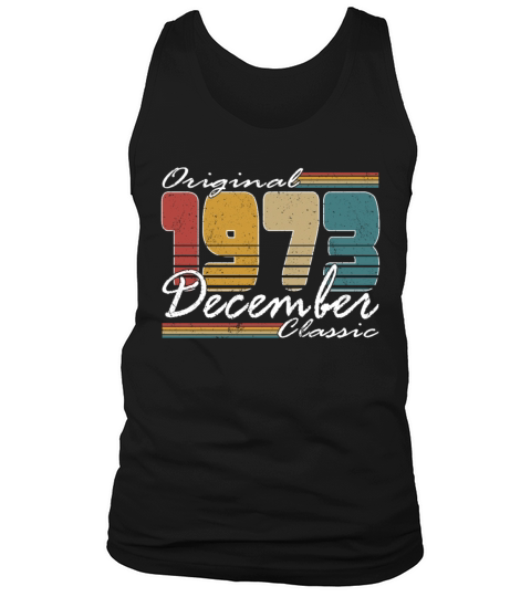 50th birthday december 1973 original 1973 Tank Top Unisex