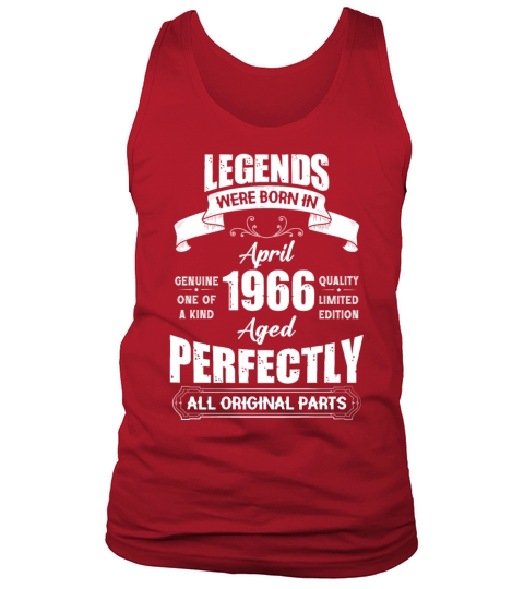 Legends Were Born In April 1966 Birthday Tank Top Unisex
