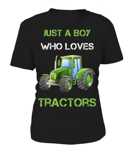 Just A Boy Who Loves Tractors - funny Farming Women's T-Shirt