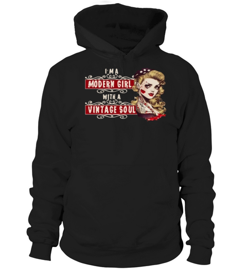A Modern Girl With a Vintage Soul Pin Up Rockabill Hoodie Unisex