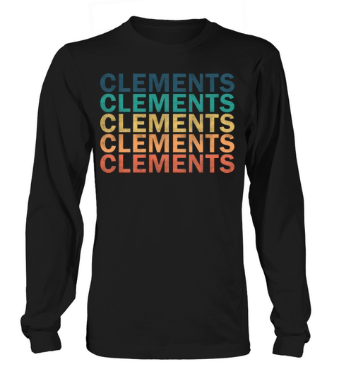 Clements Name T Shirt - Clements Vintage Retro Nam Long sleeved Unisex