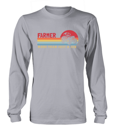 Farmer more than a Job Rancher Agribusiness Farmer Long sleeved Unisex
