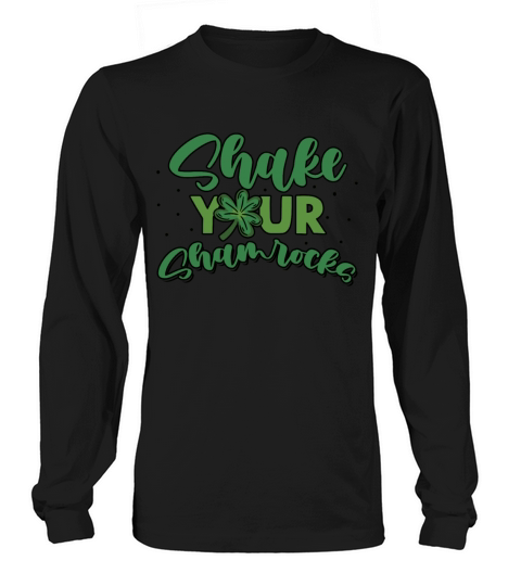 Funny Irish Saint Patricks Day Shake Your Long sleeved Unisex