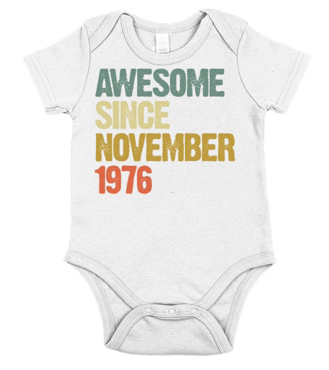 Awesome Since November 1976 Retro Vintage Gift Short Sleeve Baby One-Piece