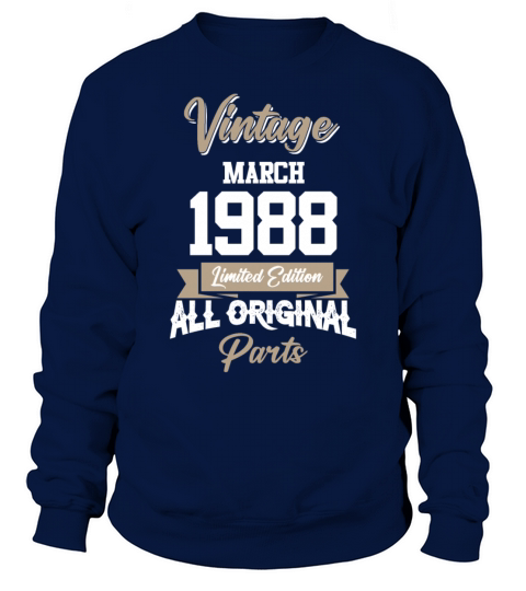 March 1988 Vintage Birthday Present Sweatshirt Unisex