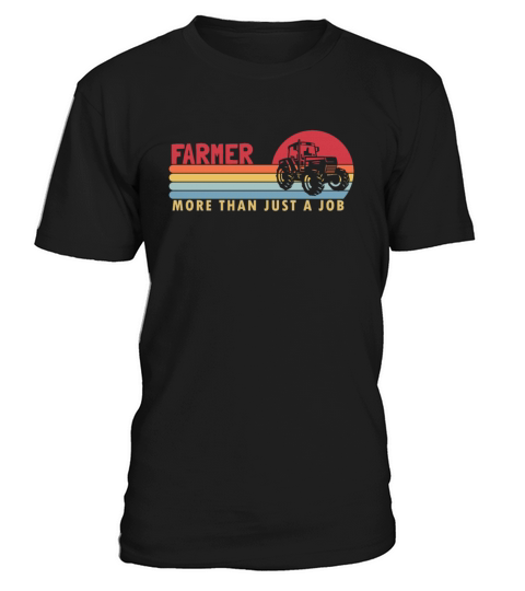 Farmer more than a Job Rancher Agribusiness Farmer T-Shirt Unisex