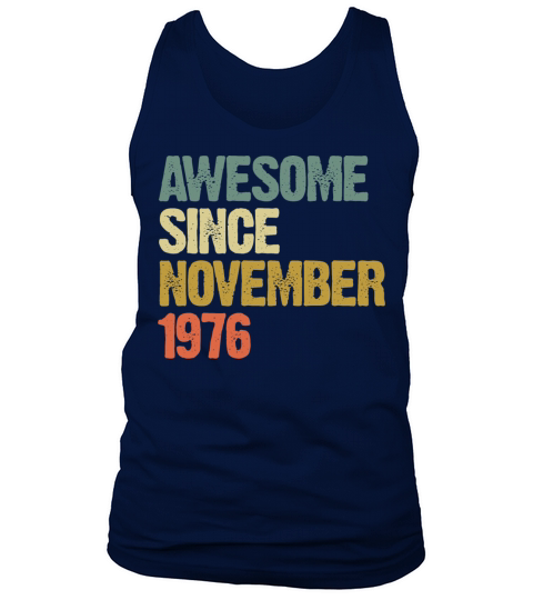 Awesome Since November 1976 Retro Vintage Gift Tank Top Unisex