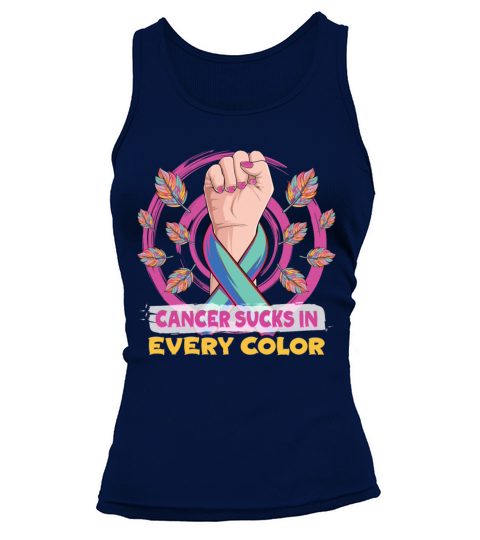 Cancer Sucks In Every Color Fighter Tank top Woman