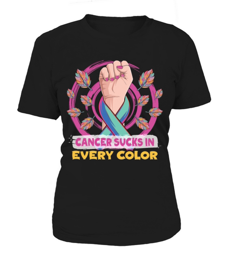 Cancer Sucks In Every Color Fighter Women's T-Shirt