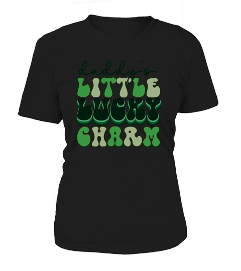 daddys little lucky charm patricks day Women's T-Shirt