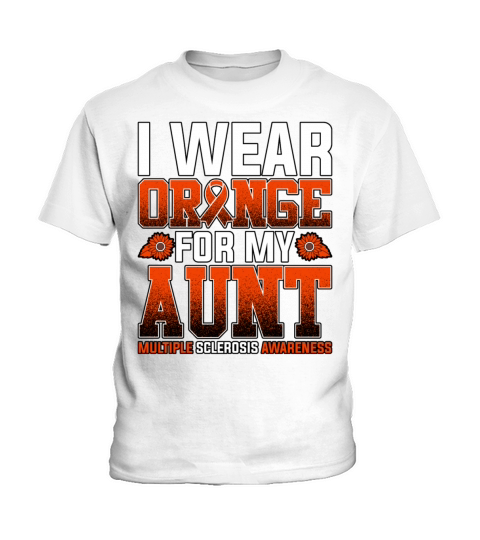 I Wear Orange For My Aunt Multiple Sclerosis Kids T-Shirt