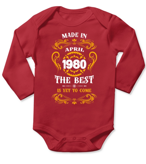 Made In April 1980 The Best Long Sleeve Baby One-Piece