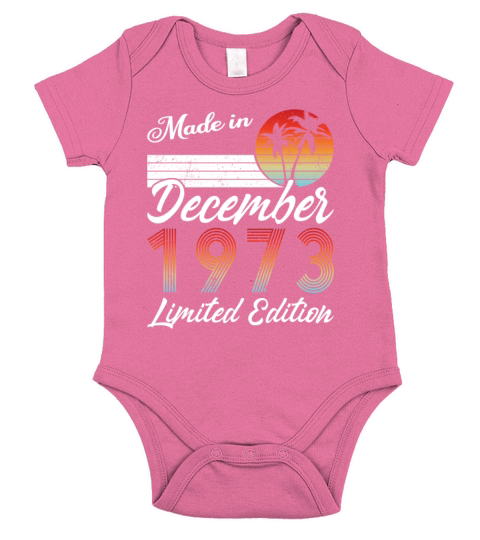 50th birthday december 1973 made in 1973 Short Sleeve Baby One-Piece