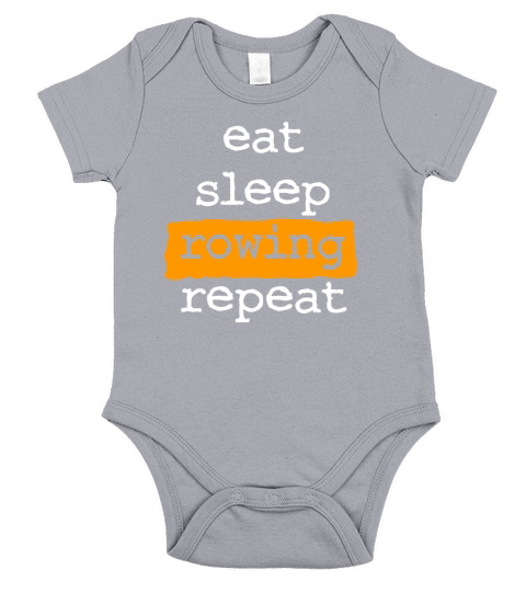 eat sleep rowing repeat - row - rower - cool quote Short Sleeve Baby One-Piece