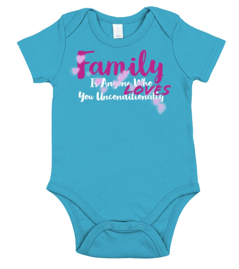 Family Is Anyone Who Loves You Unconditionally Short Sleeve Baby One-Piece