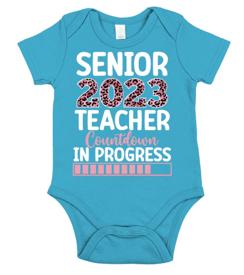 Senior 2023 Teacher Countdown In Progress Leopard Short Sleeve Baby One-Piece
