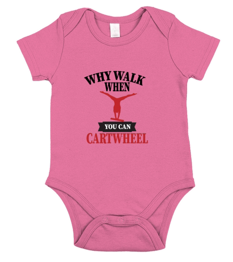 Why Walk When You Can Cartwheel Gymnastic Saying Short Sleeve Baby One-Piece