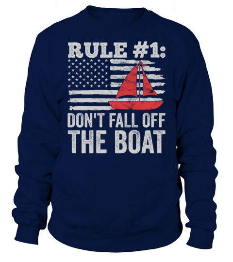 Dont Fall Off The Boat Funny Sailing Sweatshirt Unisex