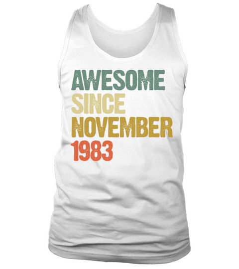 Awesome Since November 1983 Retro Vintage Gift Tank Top Unisex