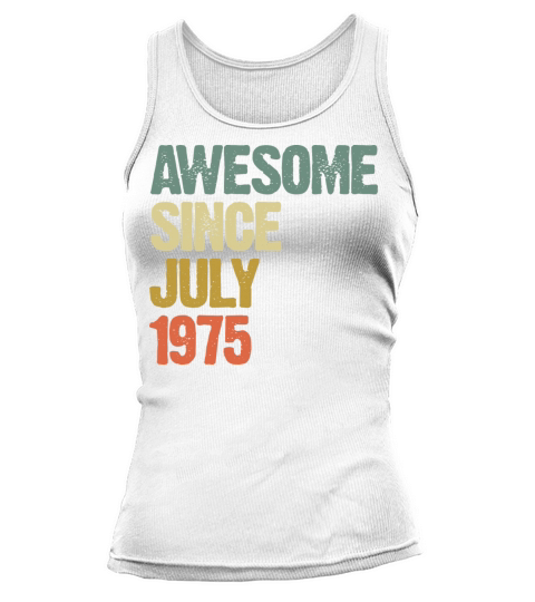 Distressed Vintage Awesome Since July 1975 Tank top Woman